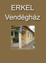 ERKEL   Vendégház