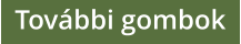 További gombok